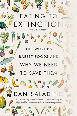 Eating to Extinction” By Dan Saladino